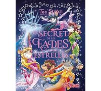 El secret de les Fades de les estrelles: 7 (Tea Stilton. Llibres especials)