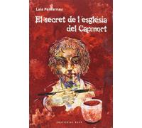El Secret De L'esglèsia Del Capmort: 10 (Base Narrativa)
