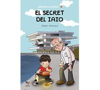 EL SECRET DEL IAIO: 1 (Ivan en la ciutat)
