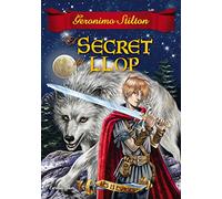 El secret del llop: Les tretze espases 4 (Geronimo Stilton)