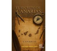 EL SECRETO DE CANARIAS (SUSURROS DEL ABISMO)