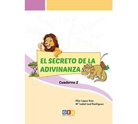 El Secreto De La adivinanza. Cuaderno 2 | mejora la Comprensión lectora | Educación Primaria (Niños de 8 a 11 años)