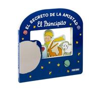 El secreto de la amistad. El Principito