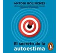 El Secreto De La Autoestima (audiolibro)