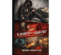 El secreto de la caja 787: Una novela corta de suspense y acción