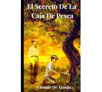 El Secreto de La Caja De Pesca: Un misterio de reencarnación a través de las vidas