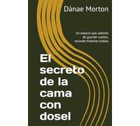 El secreto de la cama con dosel: Un espacio que, además de guardar sueños, esconde historias turbias (Los secretos de Trujillo)
