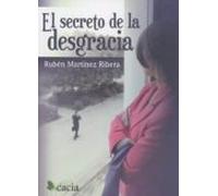 El Secreto De La Desgracia