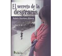El secreto de la desgracia (NOVELA)