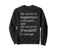 El Secreto de la Felicidad es la Libertad Cita inspiradora Sudadera
