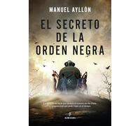 El secreto de la Orden Negra (Novela Histórica)