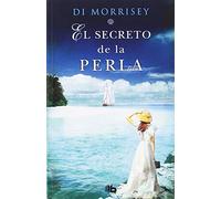 El secreto de la perla: La emocionante historia de un amor infinito (Ficción)