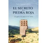 el secreto de la piedra roja. un legado de los astures en la cabr era