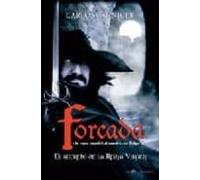 El Secreto De La Reina Virgen. Forcada. Un Espia Español Al Servi Cio