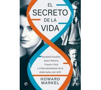 EL SECRETO DE LA VIDA | Howard Markel