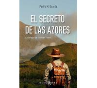 EL SECRETO DE LAS AZORES: Los Viajes de Truman Thorn (The Travels of Truman Thorn)