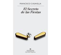 El secreto de las fiestas: 609 (Narrativas hispánicas)