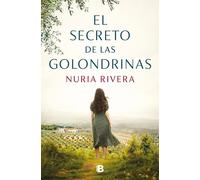 El secreto de las golondrinas | Nuria Rivera