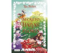 El secreto de las hadas de las flores: 5 (Tea Stilton)