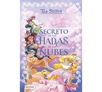 El secreto de las hadas de las nubes: 3 (Tea Stilton)