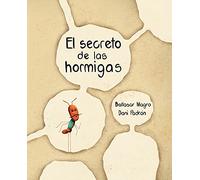 El secreto de las hormigas (CUENTO DE LUZ)