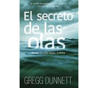 El secreto de las olas: Un thriller psicológico lleno de suspense y con un final inesperado
