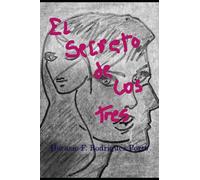 "EL secreto de los tres": Parejas clandestinas
