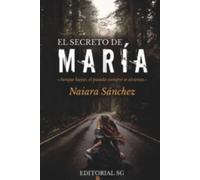 El secreto de María | Naiara Sánchez