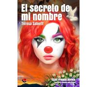 El secreto de mi nombre: XXXII Premio Novela Fiesta Letras Catalanas Vallès Oriental