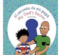 El secreto de mi papá: My Dad's Secret