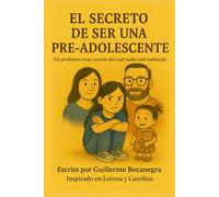 El secreto de ser una pre-adolescente: Un problema muy común del cual nadie está hablando
