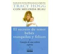 El Secreto de Tener Bebes Tranquilos y Felices: Consejos de una Ninera Experta