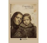 EL SECRETO DE TU MIRADA