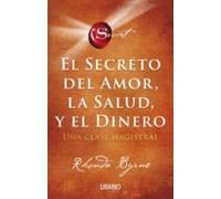 El Secreto Del Amor La Salud Y El Dinero