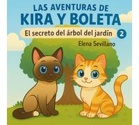 El secreto del árbol del jardín (Las aventuras de Kira y Boleta)