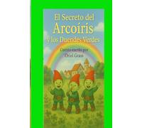 el secreto del arco iris y los duendes verdes