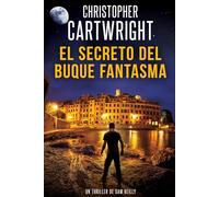 El secreto del buque fantasma (Un Thriller De Sam Reilly)