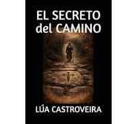EL SECRETO DEL CAMINO