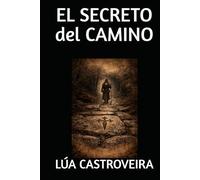 EL SECRETO DEL CAMINO