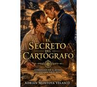 El secreto del cartógrafo: Romance histórico gay de piratas y corsarios un enemies to lovers de época en el mar Caribe