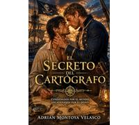 El secreto del cartógrafo: Romance histórico gay de piratas y corsarios un enemies to lovers de época en el mar Caribe (Corazones bajo bandera negra)