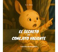 El Secreto del Conejito Valiente (Mi Madriguera)
