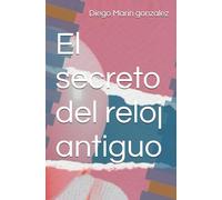 El secreto del reloj antiguo