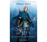 El Secreto del Rey (The King's Secret - Spanish Edition): El Sendero del Guardabosques, Libro 2 (Path of the Ranger, Book 2) (El Sendero Del Guardabosques/ Path of the Ranger, 2)