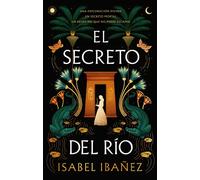El secreto del río | Isabel Ibáñez