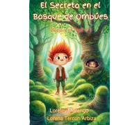 El Secreto en el Bosque de Ombúes: 1 (Loreley Morango - Borja y el Troll)