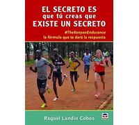 El Secreto Es Que Tu Creas Que Existe Un Secreto: #thekenianendurance