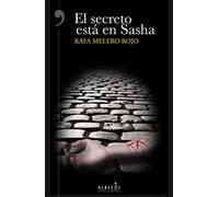 El secreto está en Sasha (NOVELA NEGRA)