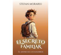 El secreto familiar: El antro de los susurros