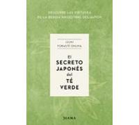 El Secreto Japones Del Te Verde